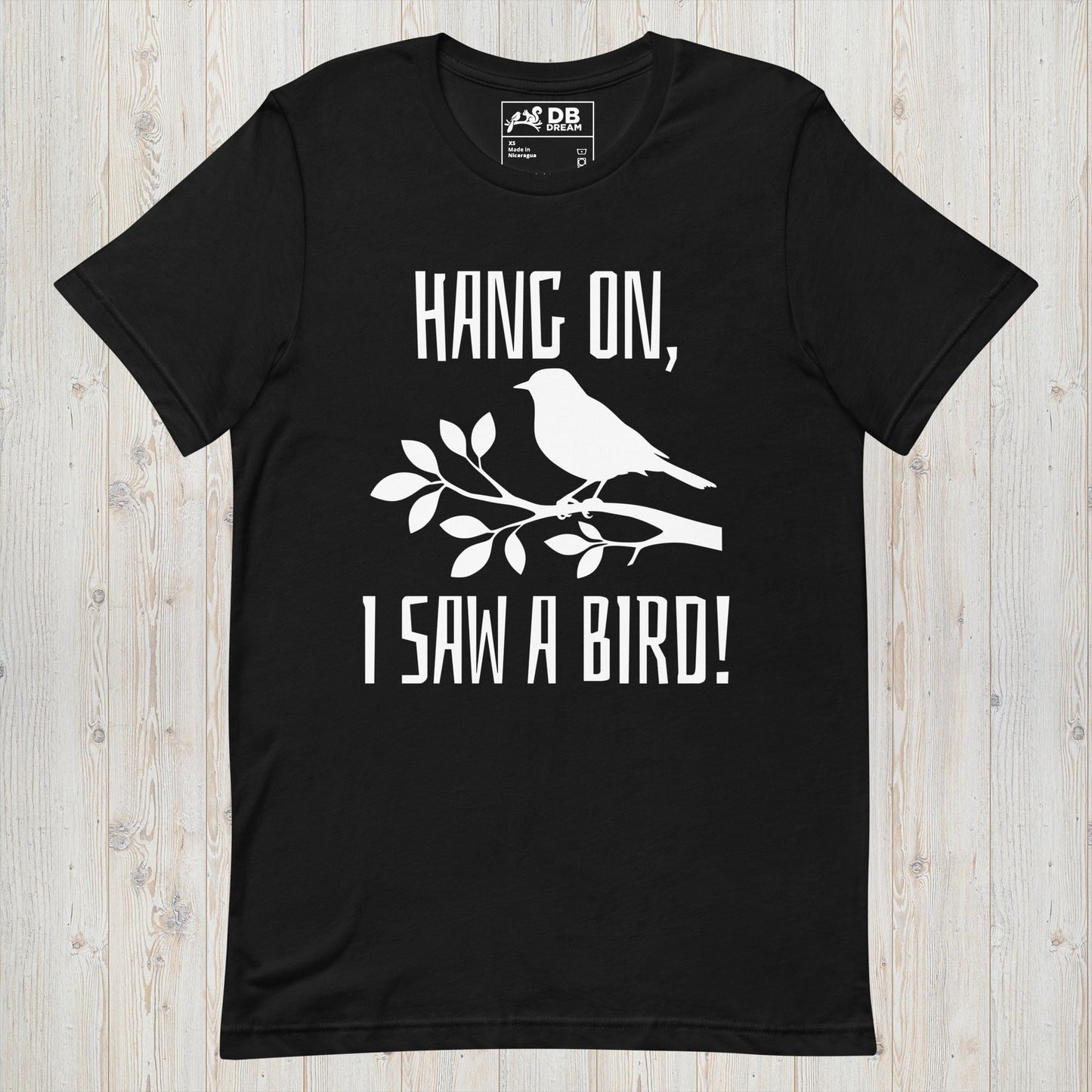 Hang On, I Saw A Bird Unisex t-shirt