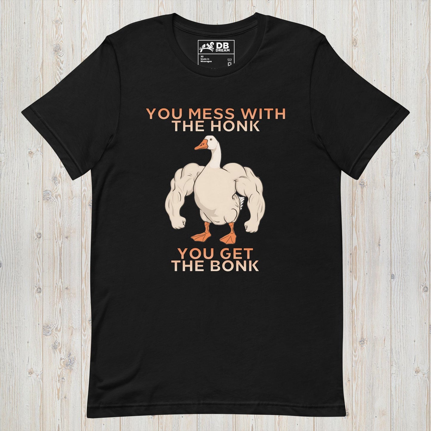 You Mess With The Honk Unisex t-shirt