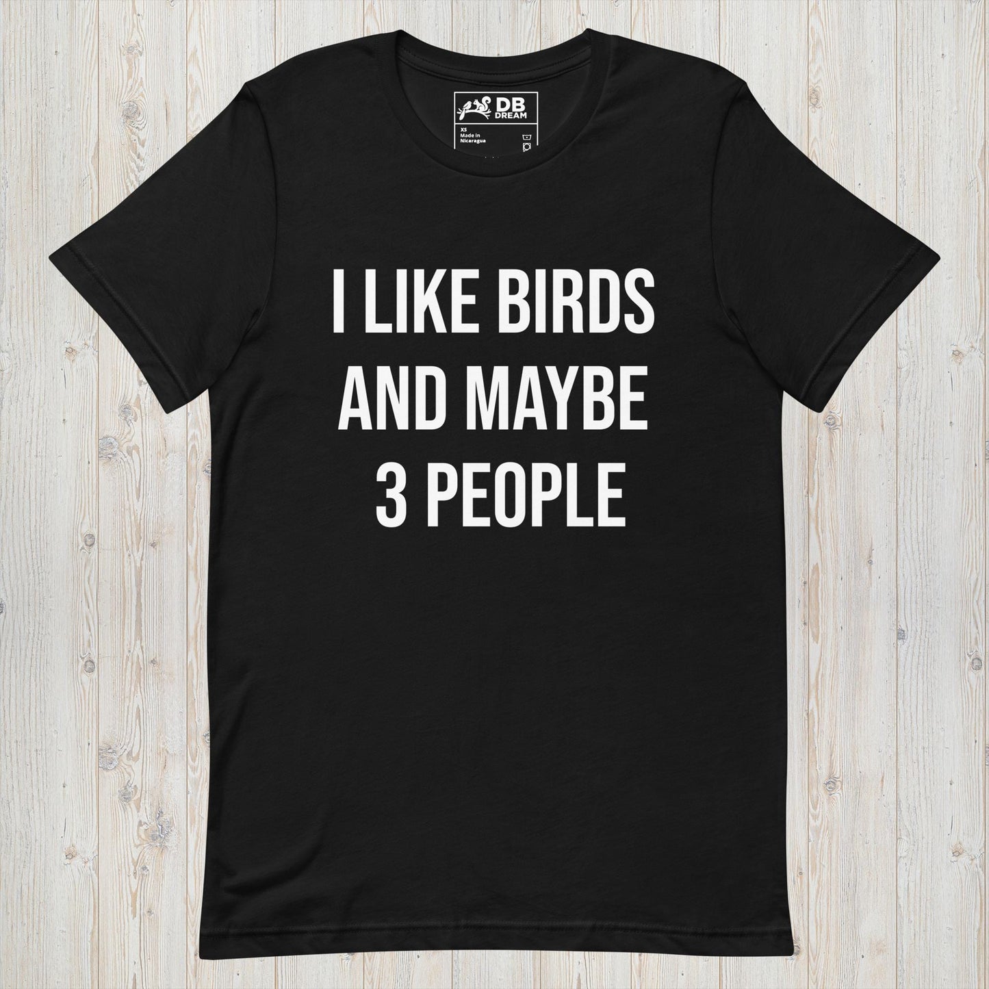 I Like Birds And Maybe 3 People  Unisex t-shirt