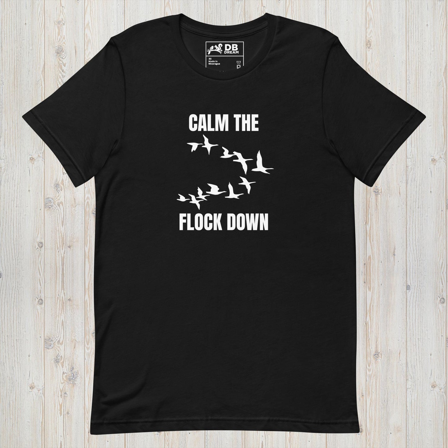 Calm The Flock Down Unisex t-shirt