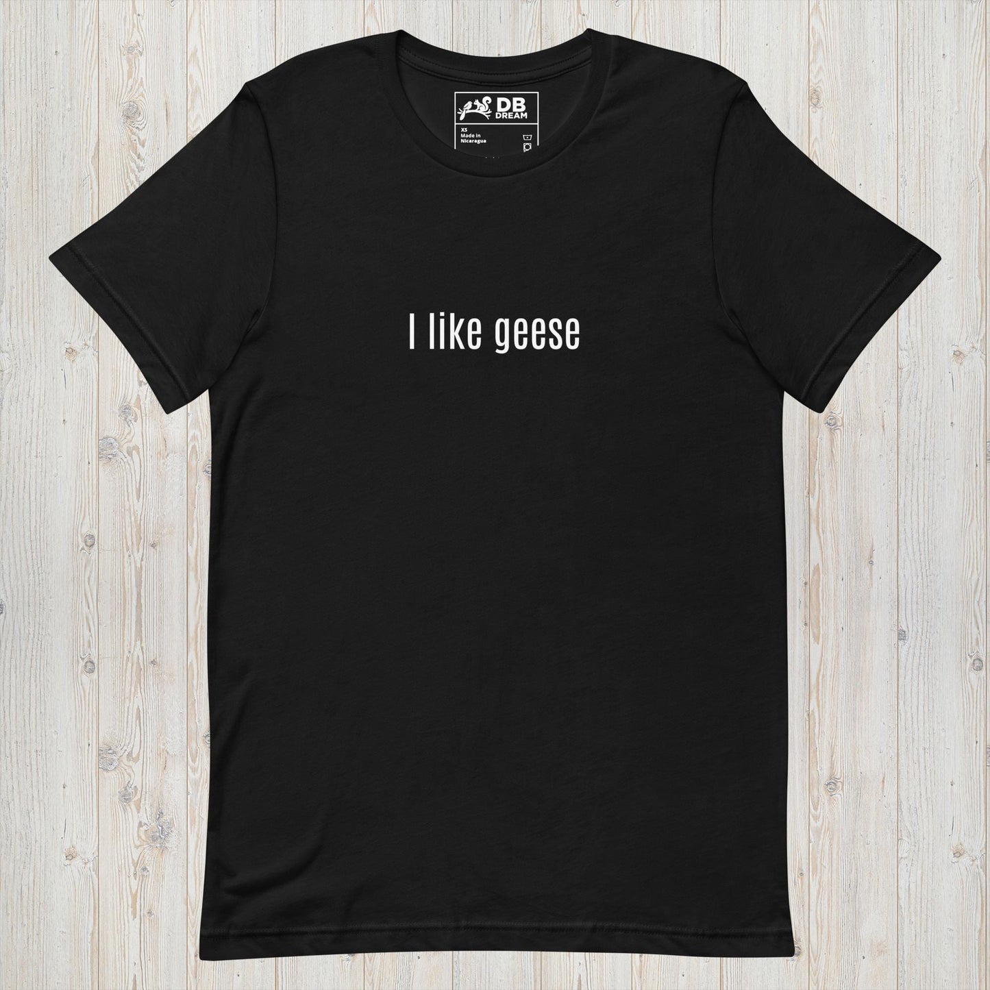 I Like Geese Unisex t-shirt