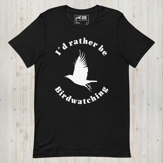 I´d Rather Be Birdwatching Unisex t-shirt