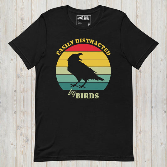 Easily Distracted By Birds Unisex t-shirt