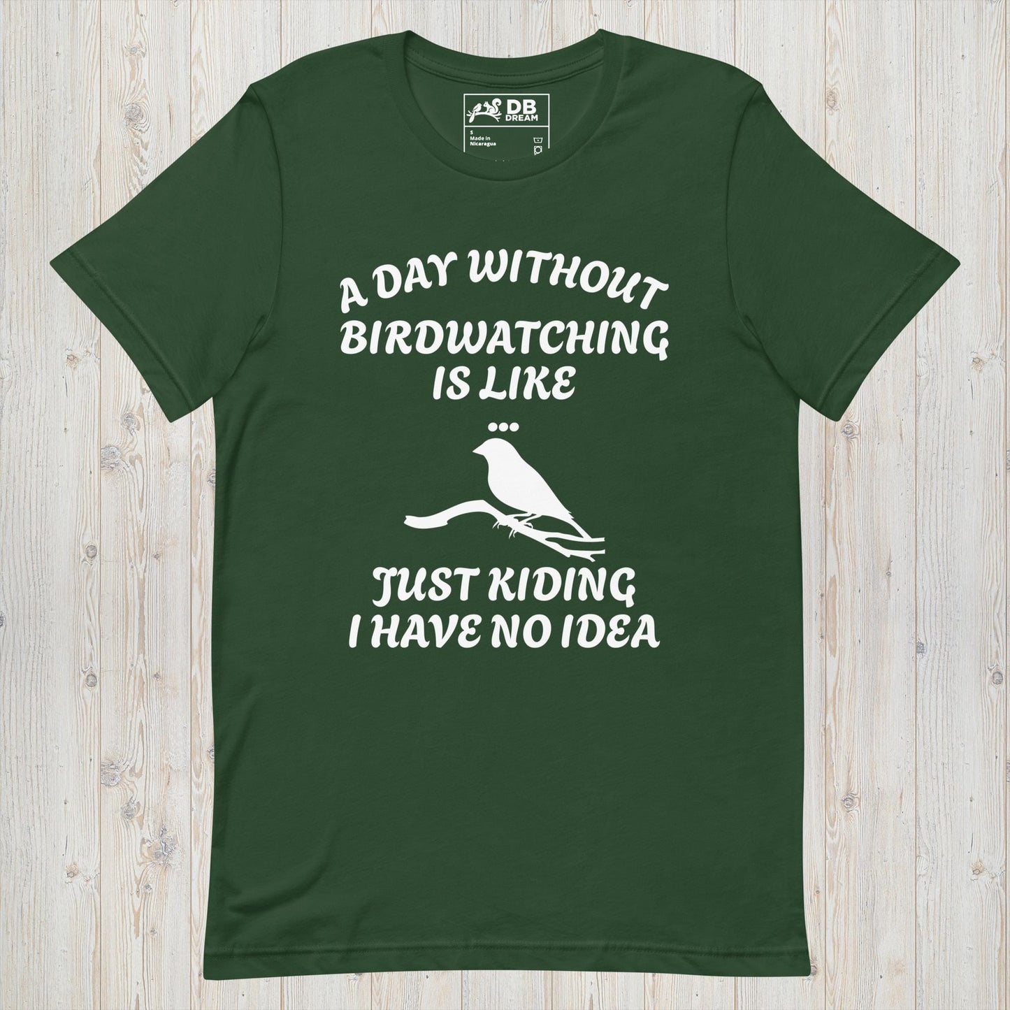 A Day Without Birdwatching Unisex t-shirt