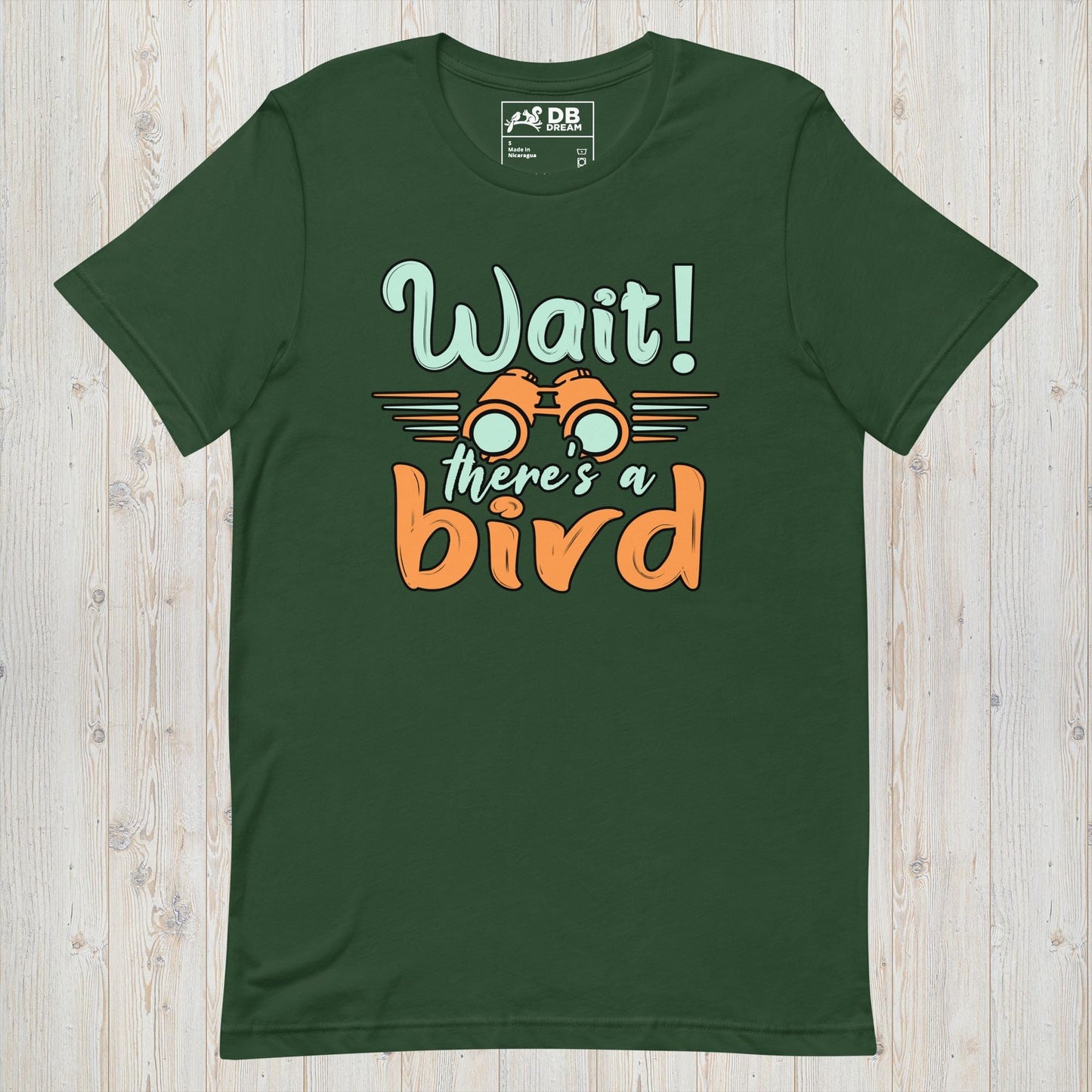 Wait! There Is A Bird Unisex t-shirt