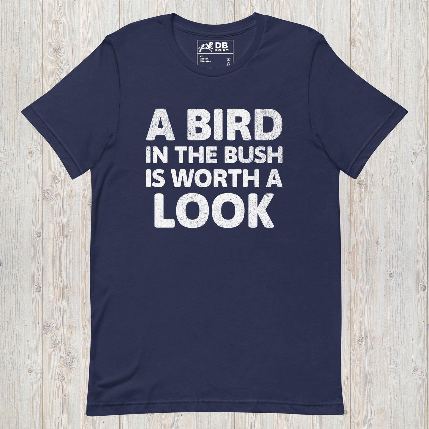 A Bird In The Bush Unisex t-shirt