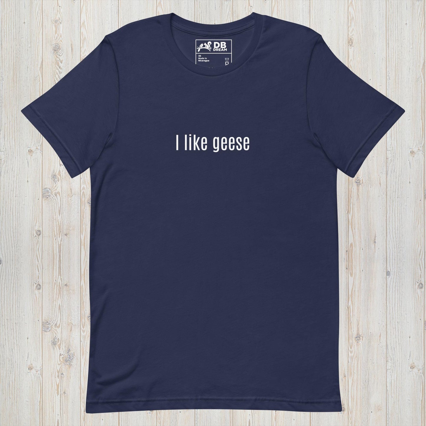 I Like Geese Unisex t-shirt