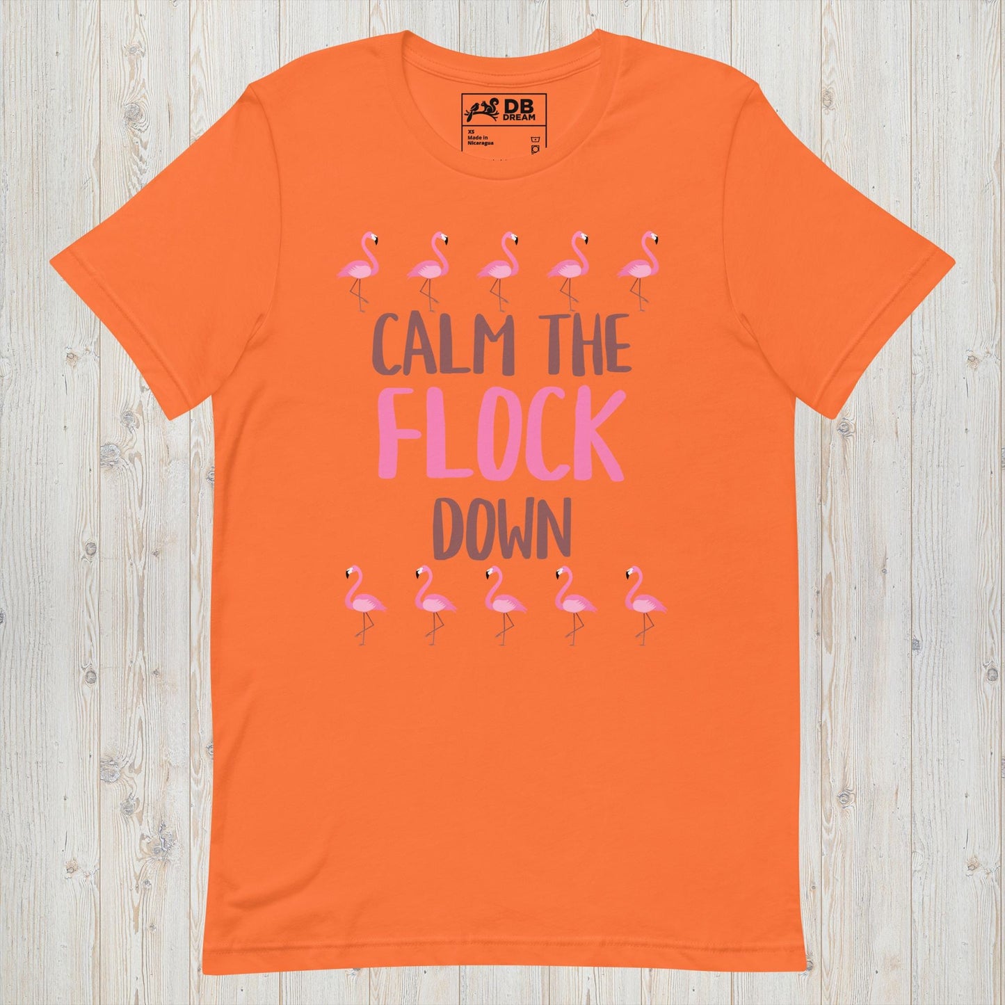 Calm The Flock Down Unisex t-shirt