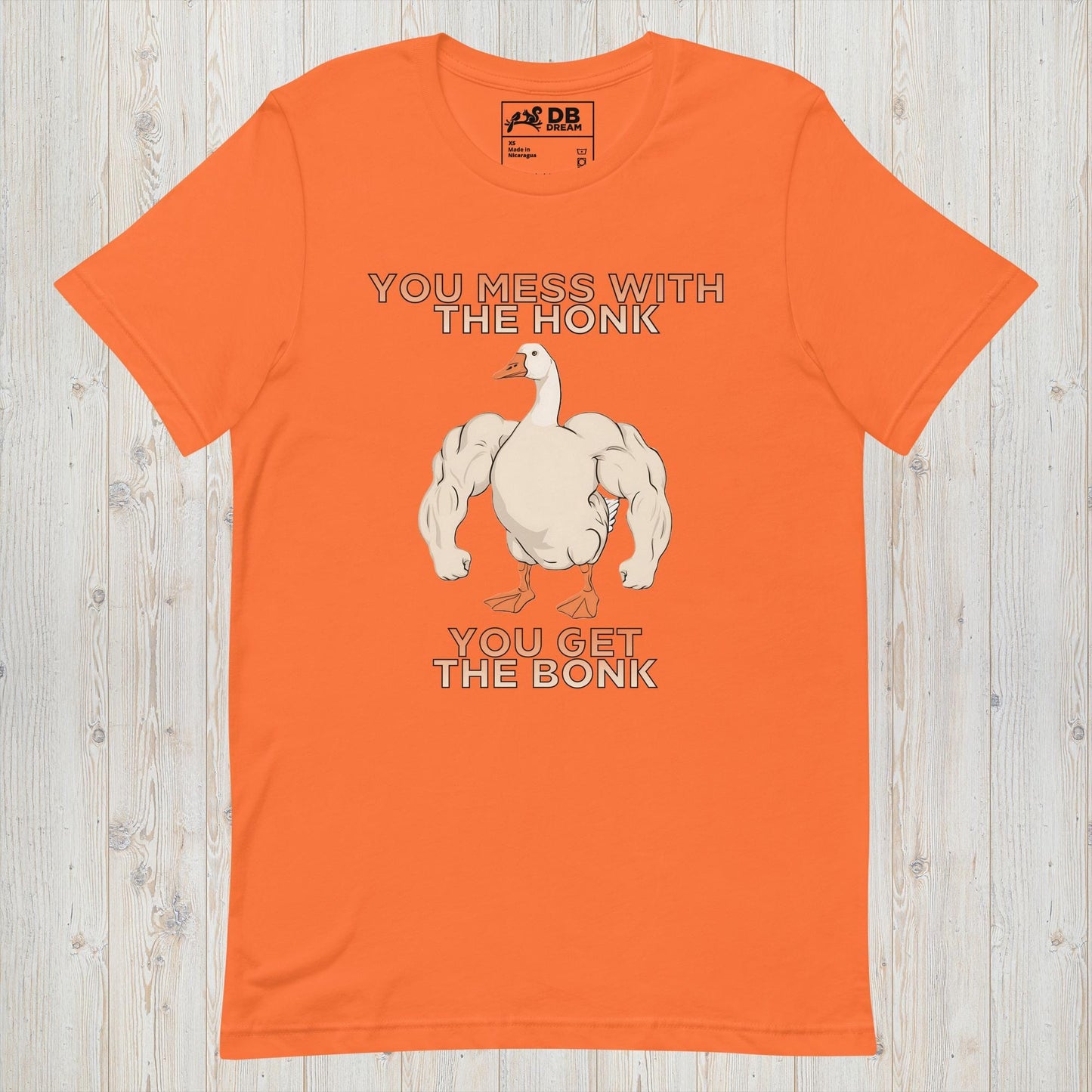 You Mess With The Honk Unisex t-shirt