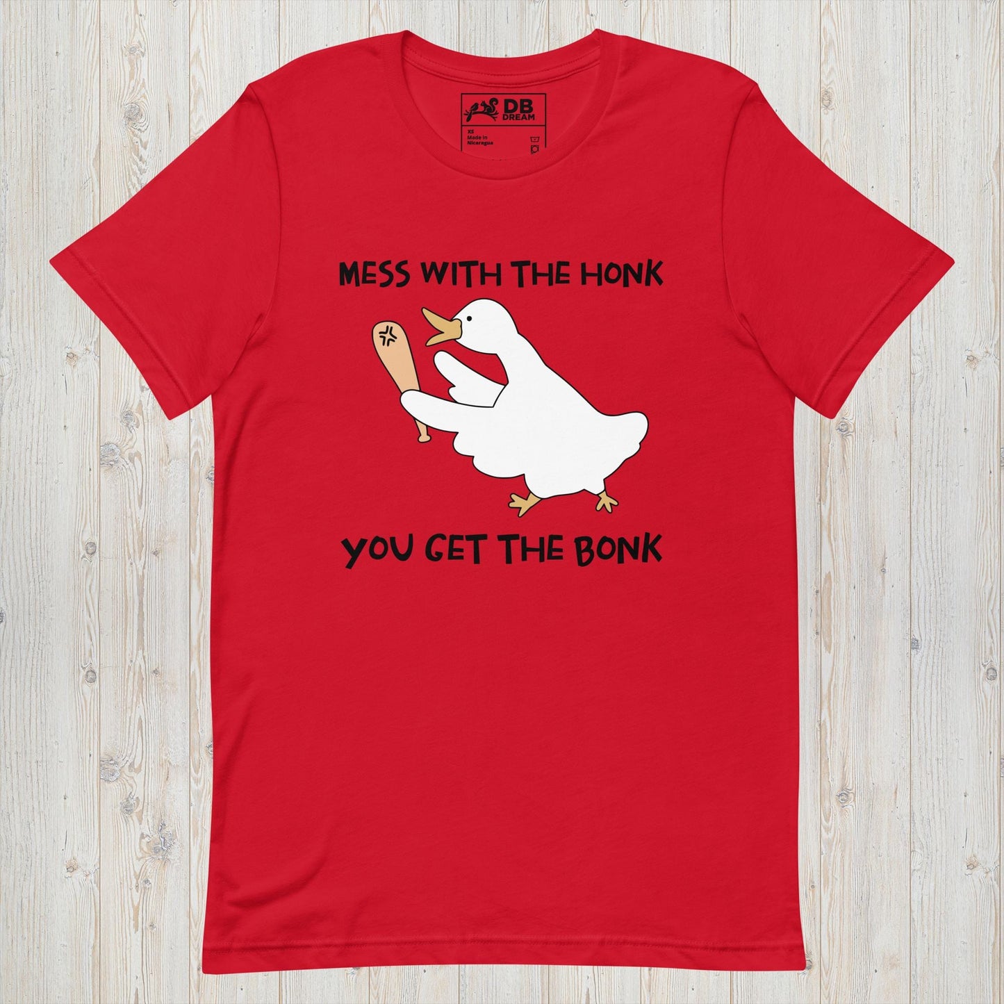 Mess With The Honk You Get The Bonk Unisex t-shirt