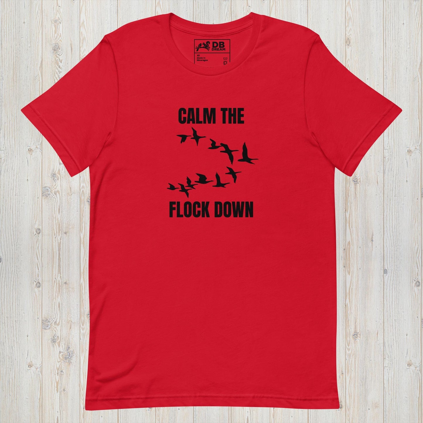 Calm The Flock Down Unisex t-shirt