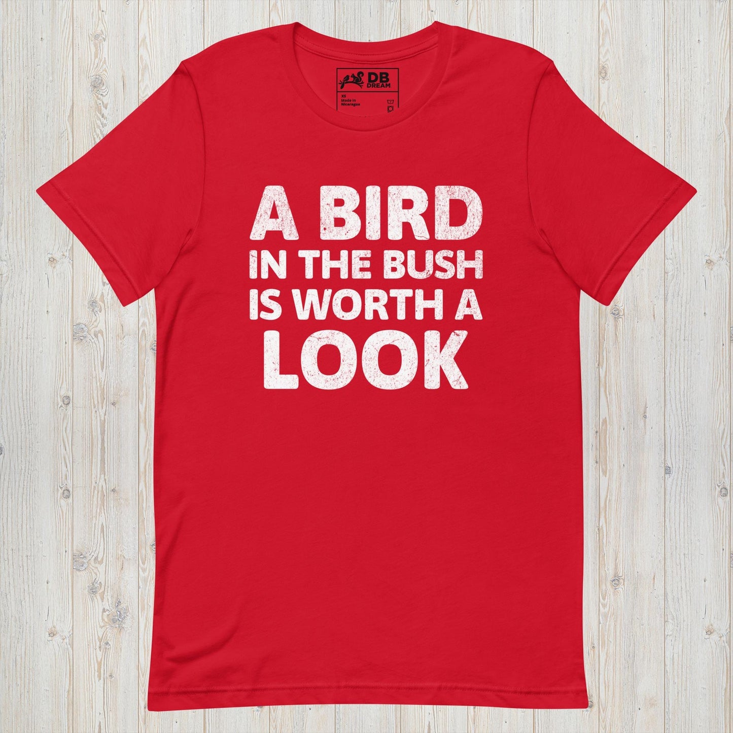 A Bird In The Bush Unisex t-shirt