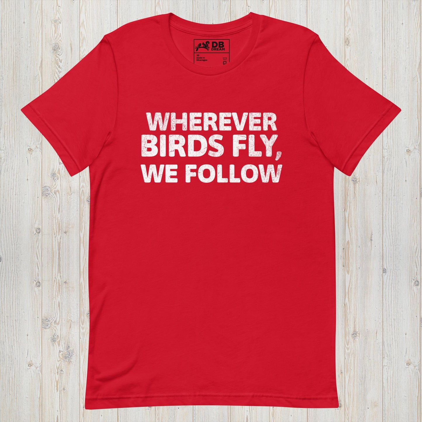 Wherever Birds Fly, We Follow Unisex t-shirt