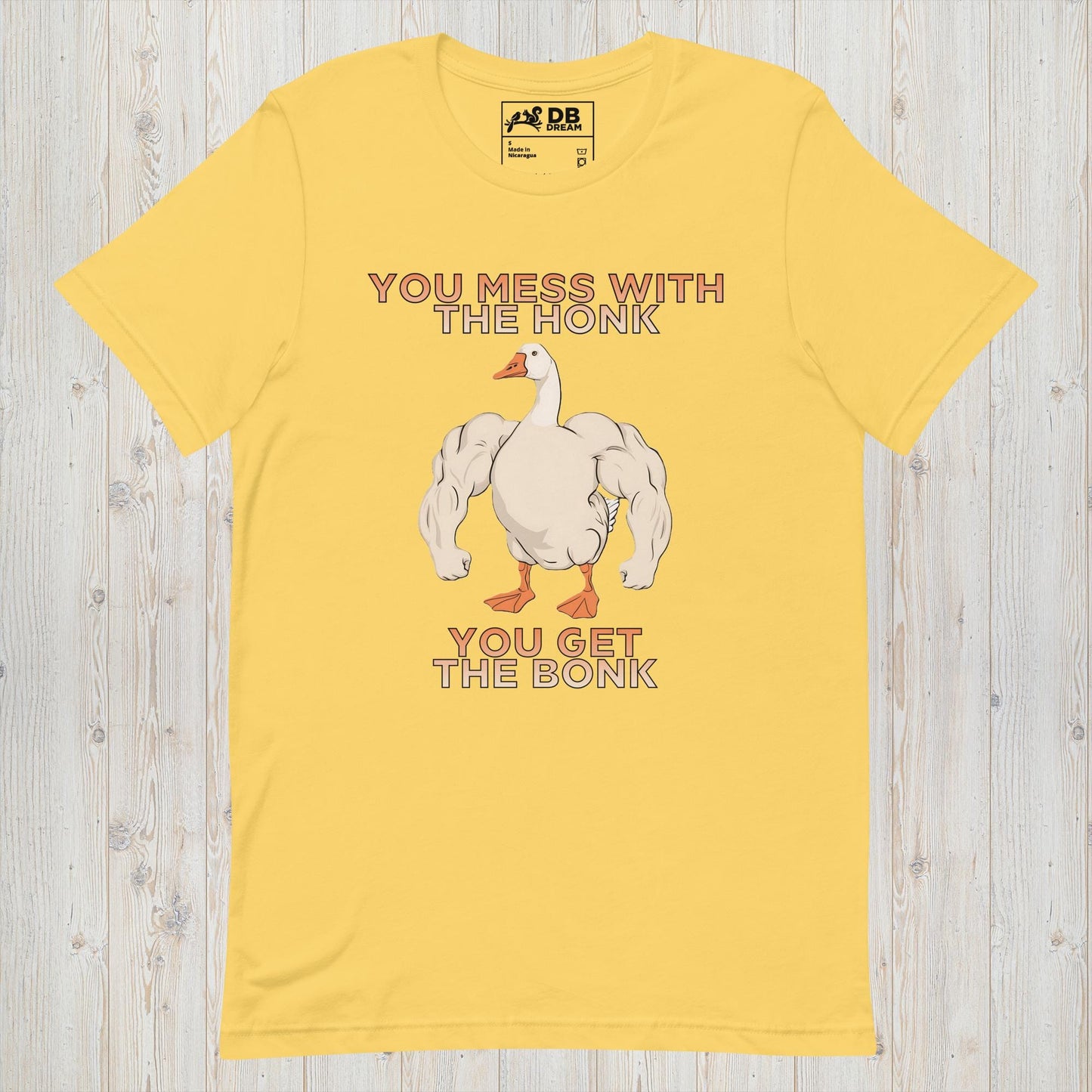 You Mess With The Honk Unisex t-shirt