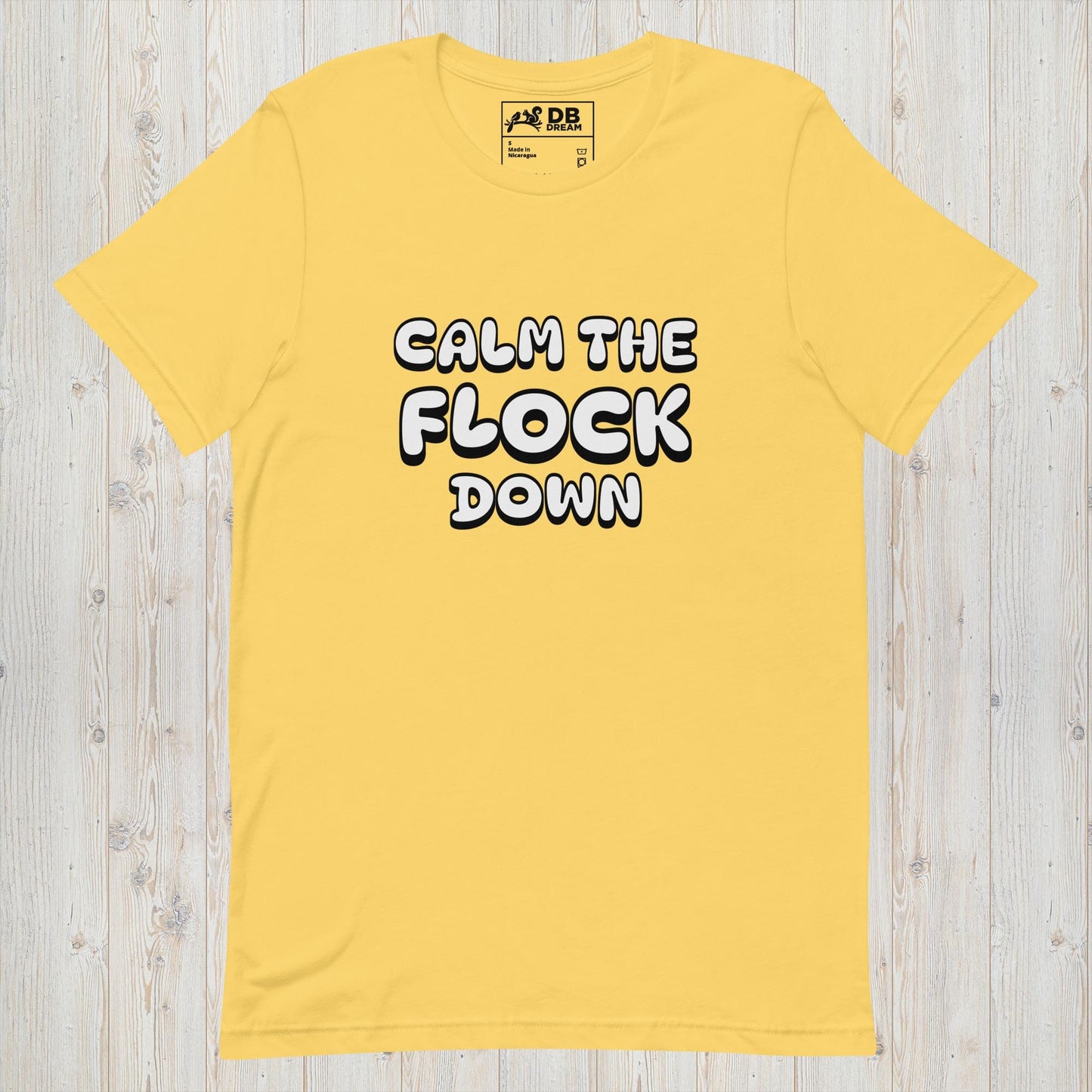 Calm The Flock Down Unisex t-shirt