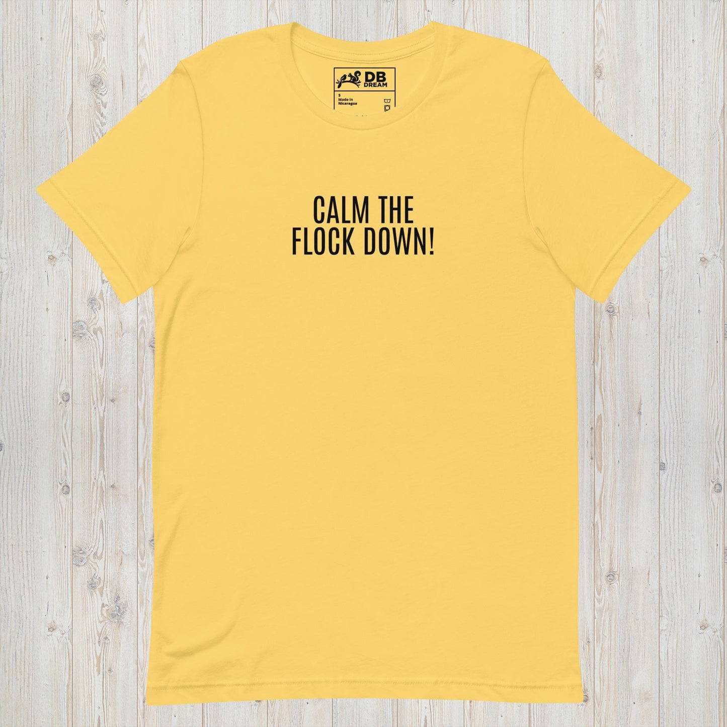 Calm The Flock Down! Unisex t-shirt