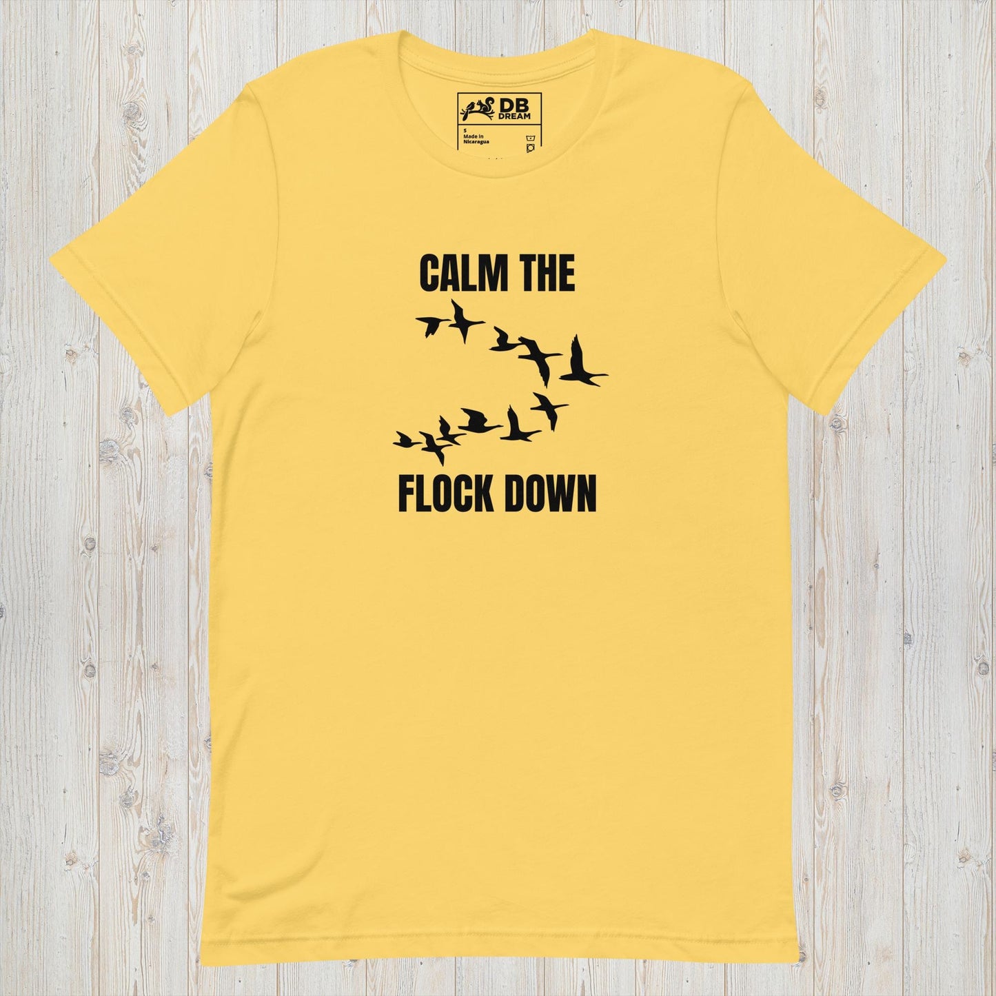 Calm The Flock Down Unisex t-shirt