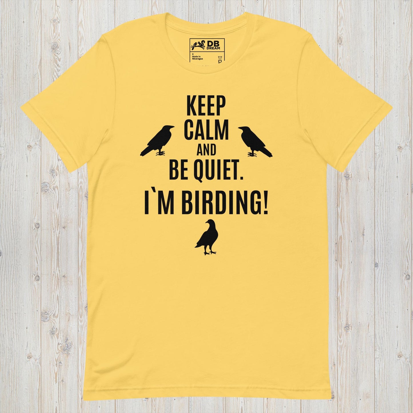 Keep Calm And Be Quiet. Im Birding! Unisex t-shirt